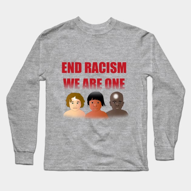 End racism T shirt Long Sleeve T-Shirt by Elcaiman7